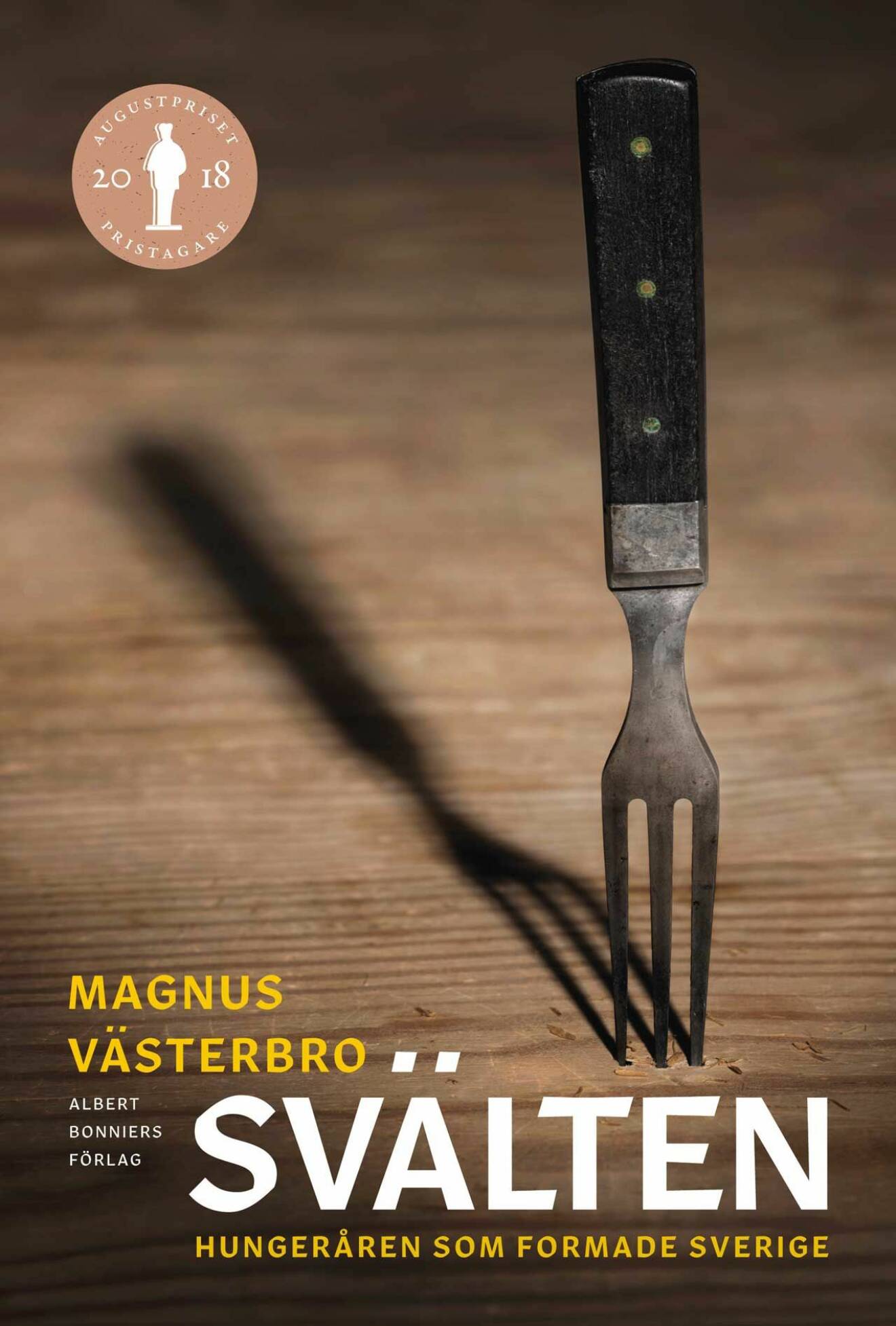Magnus Västerbro vann Augustpriset för sin fjärde fackbok, ”Svälten – hungeråren som formade Sverige”, hans fjärde fackbok.