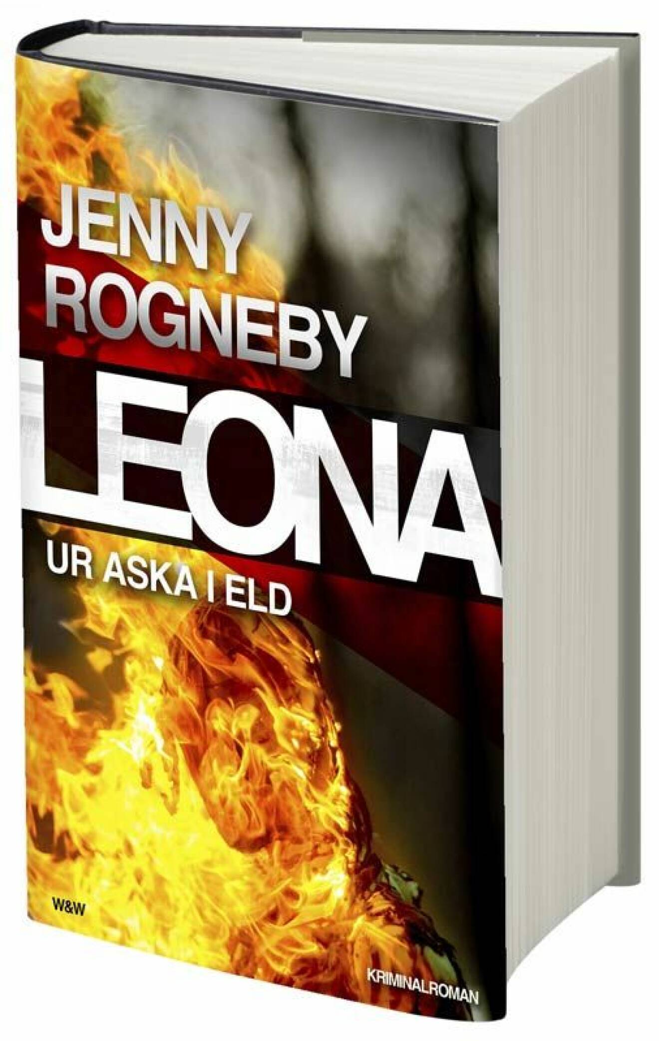 Den pinfärska boken "Ur aska i eld" är hennes fjärde i serien om brottsutredaren Leona.