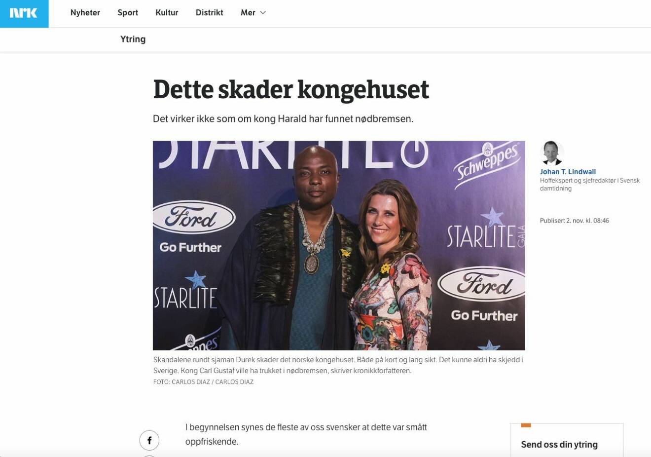 NRK bad Svensk Damtidnings Johan T Lindwall ge sin syn på tumultet kring Schaman Durek. 