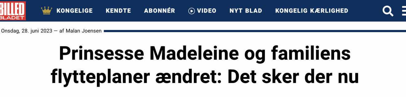 En rubrik från danska Billedbladet med texten "Prinsessan Madeleine och familjens flyttplaner ändras: det händer nu"