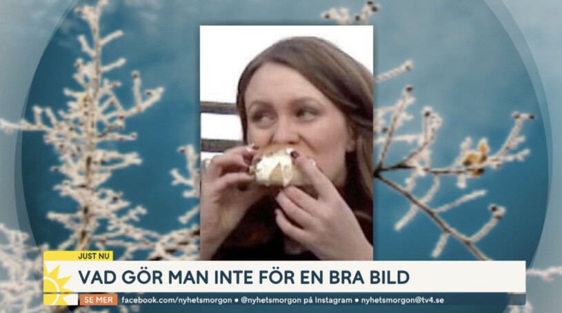 Bilden i fråga! Ja, en oväntad bild att se på sig själv i rikstäckande tv. En bild i Nyhetsmorgon på TV4-ankaret Maria Snellman som äter en semla